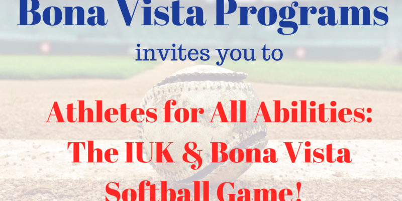 Atheles for All Abilities, IUK and Bona Vista Softball Game!